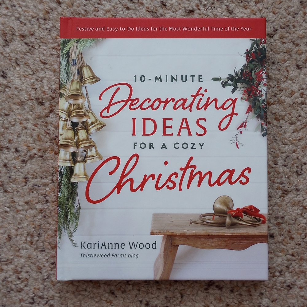 10 Minute Decorating Ideas For A Cozy Christmas Book By Karianne Wood